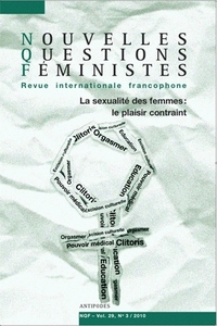 NOUVELLES QUESTIONS FEMINISTES, VOL. 29(3)/2010. LA SEXUALITE DES FEM MES, LE PLAISIR CONTRAINT