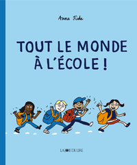 Tout le monde à l’école