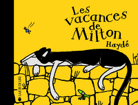 LES VACANCES DE MILTON