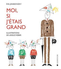 MOI, SI J'ETAIS GRAND