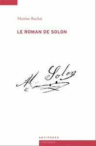 LE   ROMAN DE SOLON  . ENFANT PLACE, VOLEUR DE METIER (1840-1897)