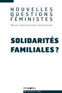 NOUVELLES QUESTIONS FEMINISTES, VOL. 37(1)/2018. SOLIDARITES FAMILIAL ES