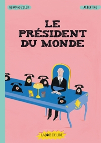 LE PRESIDENT DU MONDE