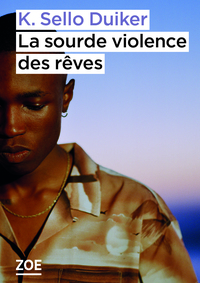 LA SOURDE VIOLENCE DES REVES