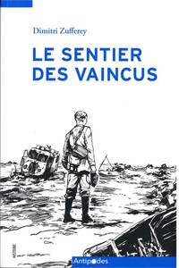 LE SENTIER DES VAINCUS. LES SILENCES DE LA GUERRE