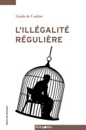 Illégalité régulière au quotidien