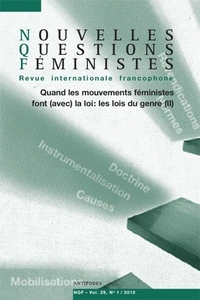 NOUVELLES QUESTIONS FEMINISTES, VOL. 29(1)/2010. QUAND LES MOUVEMENTS  FEMINISTES FONT (AVEC) LA LOI