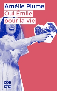 Oui Émile pour la vie