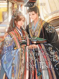 The Disabled Tyrant s Beloved Pet Fish: Canji Baojun De Zhangxin Yu