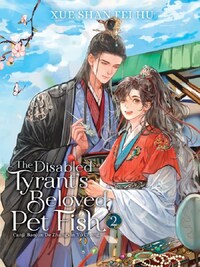 The Disabled Tyrant s Beloved Pet Fish: Canji Baojun De Zhangxin Yu