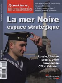 La mer noire, espace stratégique - Russie, Ukraine, Turquie, union européenne
