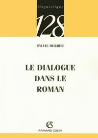 LE DIALOGUE DANS LE ROMAN