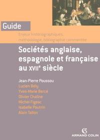 SOCIETES ANGLAISE, ESPAGNOLE ET FRANCAISE AU XVIIE SIECLE