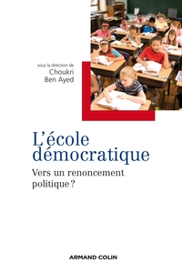 L'ECOLE DEMOCRATIQUE - VERS UN RENONCEMENT POLITIQUE ?