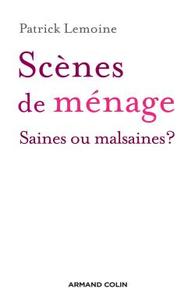 SCENES DE MENAGE - SAINES OU MALSAINES ?