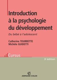 Introduction à la psychologie du développement - 3e éd. - Du bébé à l'adolescent