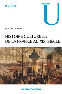 HISTOIRE CULTURELLE DE LA FRANCE AU XIXE SIECLE