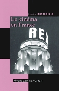 LE CINEMA EN FRANCE - DEPUIS LES ANNEES 1930