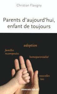 PARENTS D'AUJOURD'HUI, ENFANTS DE TOUJOURS