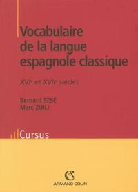 Vocabulaire de la langue espagnole classique - XVIe et XVIIe siècles