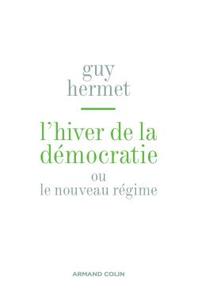 L'HIVER DE LA DEMOCRATIE - OU NOUVEAU REGIME