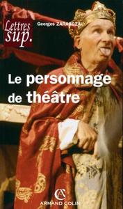 LE PERSONNAGE DE THEATRE