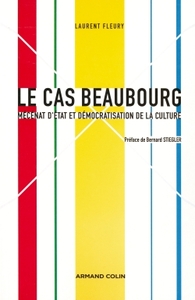 LE CAS BEAUBOURG - MECENAT D'ETAT ET DEMOCRATISATION DE LA CULTURE