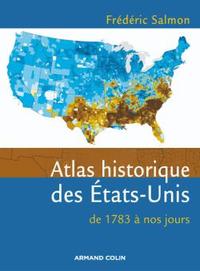 Atlas historique des États-Unis - De 1783 à nos jours