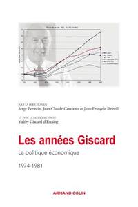 LES ANNEES GISCARD - LA POLITIQUE ECONOMIQUE 1974-1981