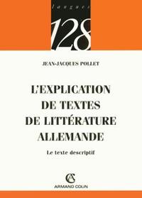 L'EXPLICATION DES TEXTES DE LITTERATURE ALLEMANDE - LE TEXTE DESCRIPTIF