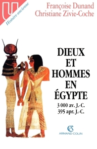 Dieux et hommes en Egypte - 3000 av. J-C 395 apr. J.-C.