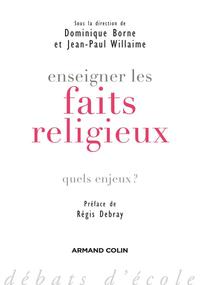 ENSEIGNER LES FAITS RELIGIEUX - QUELS ENJEUX ?