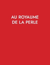 AU ROYAUME DE LA PERLE