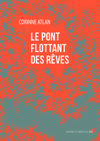 LE PONT FLOTTANT DES REVES