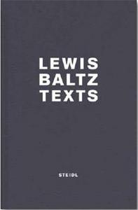 Lewis Baltz Texts /anglais