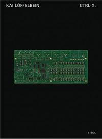 Kai LOffelbein Ctrl-X. A Topography of e-Waste /anglais