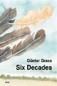 GUnter Grass: Six Decades /anglais