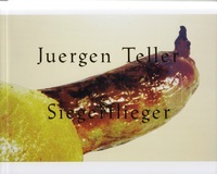 JUERGEN TELLER SIEGERFLIEGER /ANGLAIS
