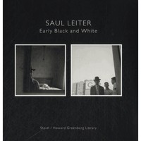 SAUL LEITER - EARLY BLACK AND WHITE