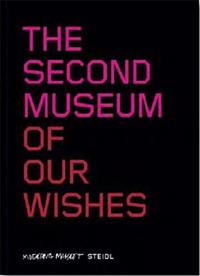 The Second Museum of our Wishes /anglais