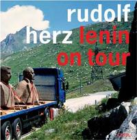 Rudolf Herz Lenin on Tour /anglais/allemand