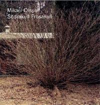 Mikael Olsson Sodrakull Frosakull /anglais