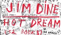 JIM DINE HOT DREAM (52 BOOKS) /ANGLAIS