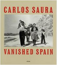 Carlos Saura Vanished Spain /anglais