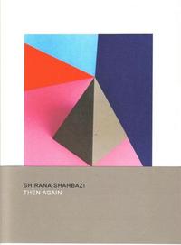 Shirana Shahbazi Then Again /anglais