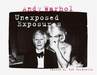 Andy Warhol Unexposed Exposures /anglais