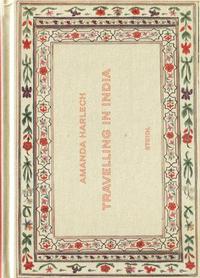 Amanda Harlech Travelling in India /anglais