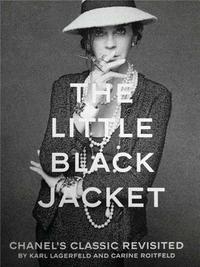 Karl Lagerfeld/Carine Roitfeld The Little Black Jacket (New expanded edition) /anglais