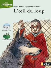 Devenir lecteur Français Niveau 1, Album - L'œil du loup