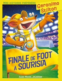 Mes histoires préférées - Finale de foot à Sourisia